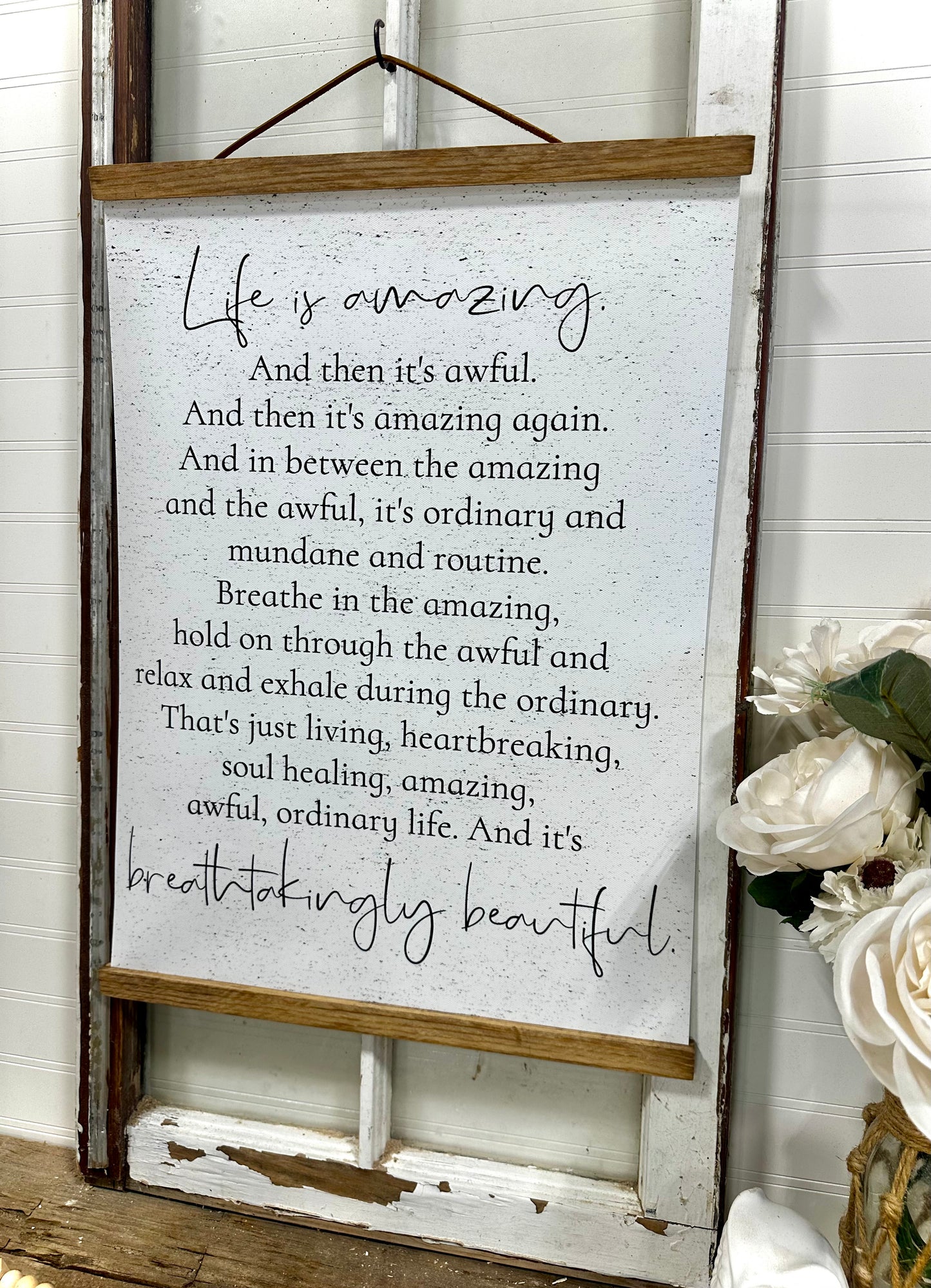 Life is amazing and breathtakingly beautiful hanging canvas