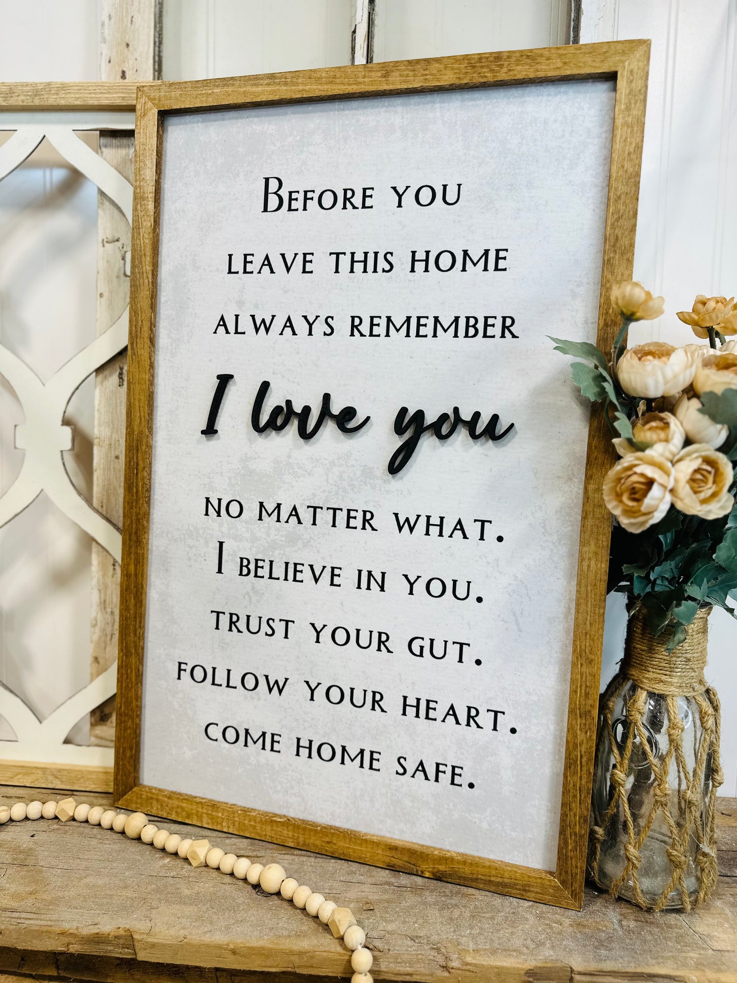 Come home safe I love you wood framed canvas sign