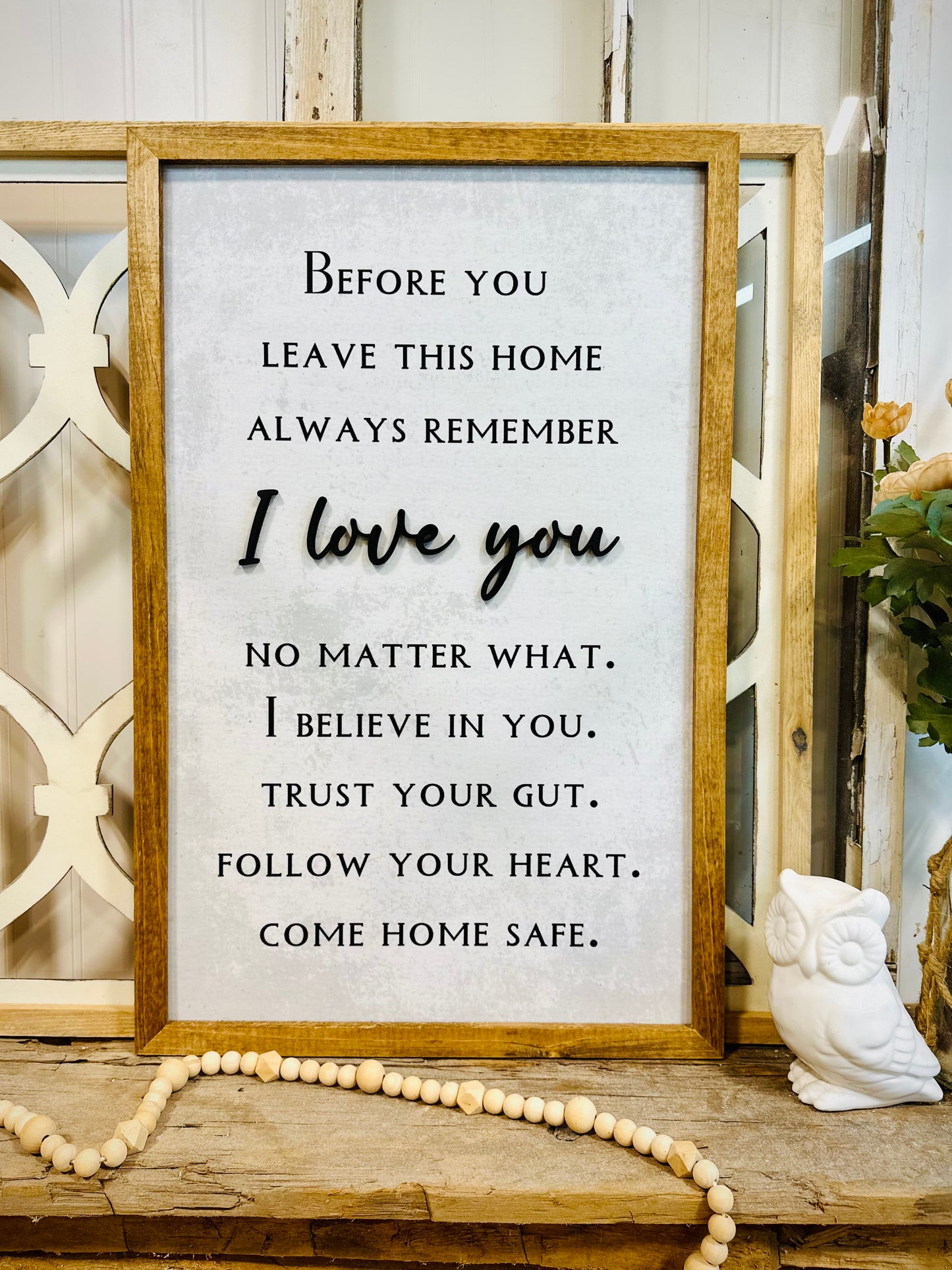Come home safe I love you wood framed canvas sign