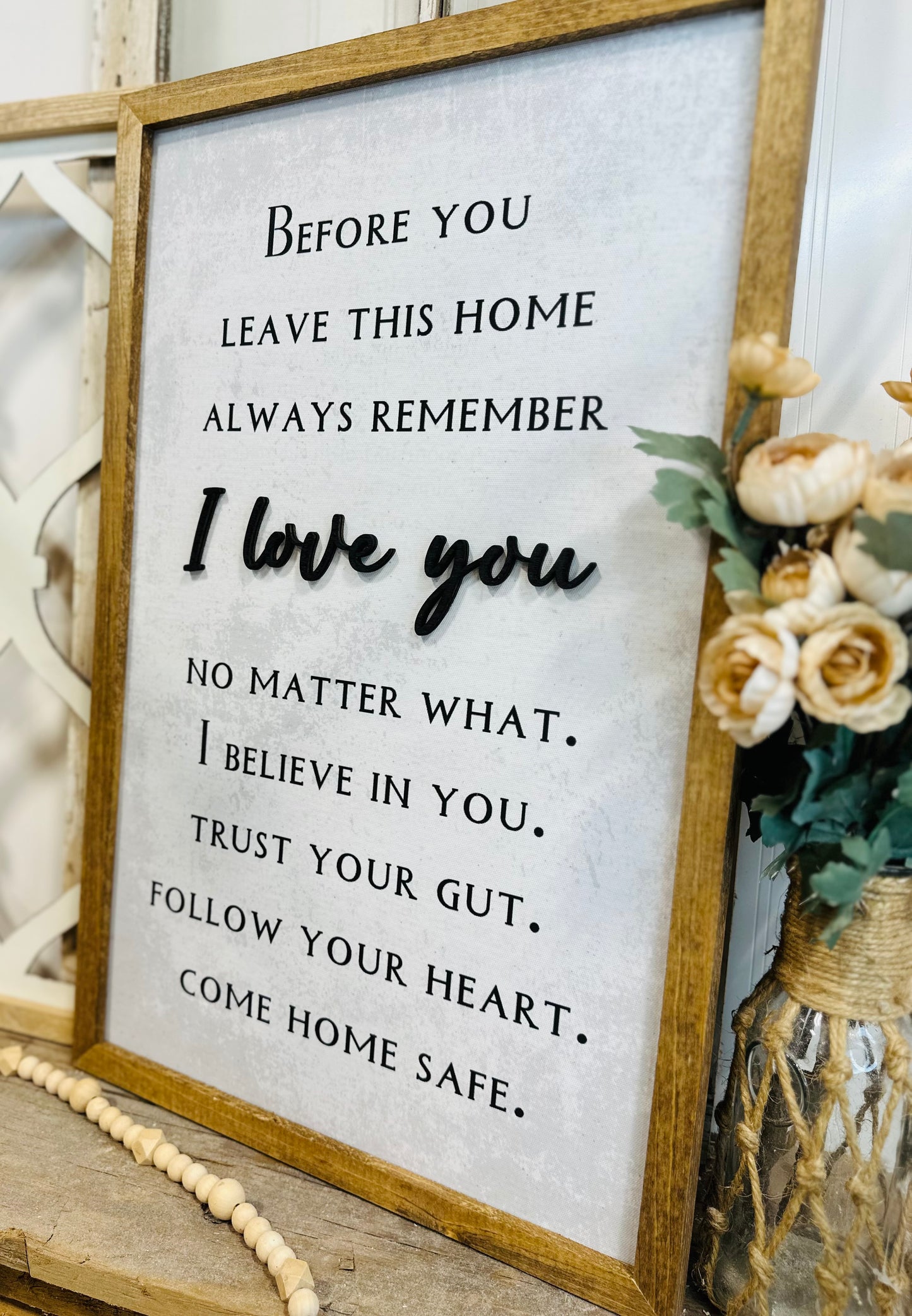 Come home safe I love you wood framed canvas sign