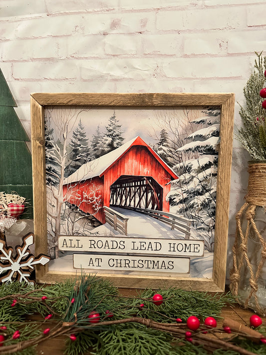 All roads lead home at Christmas framed sign