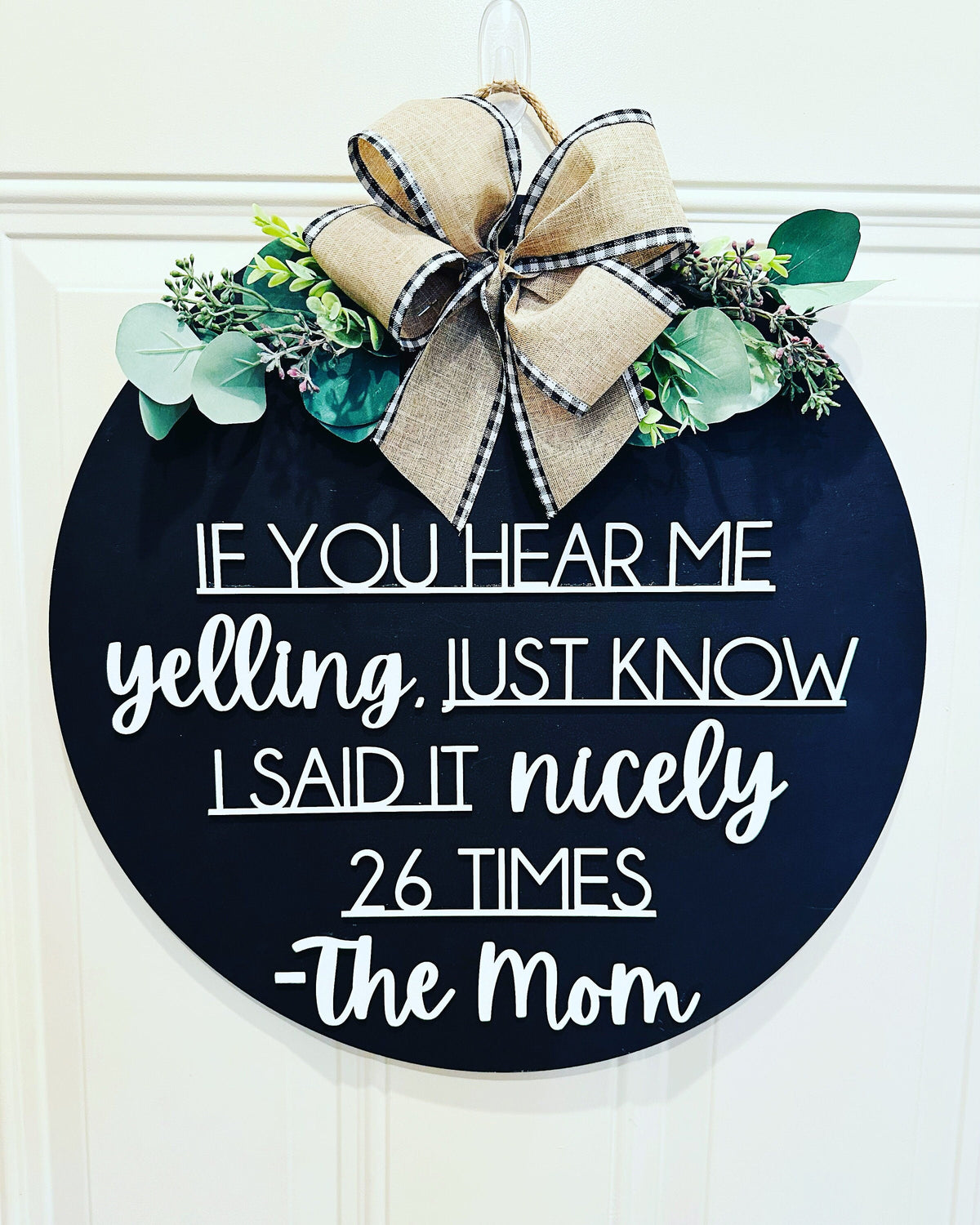 if you hear me yelling round front door sign for mom funny gift mothers day gift for her