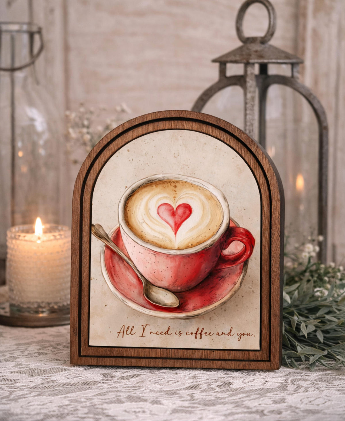 Valentine’s Day Arched Wood Frame Coffee Bar Sign – All I Need Is Coffee And You – Rustic Wooden Home Accent Gift