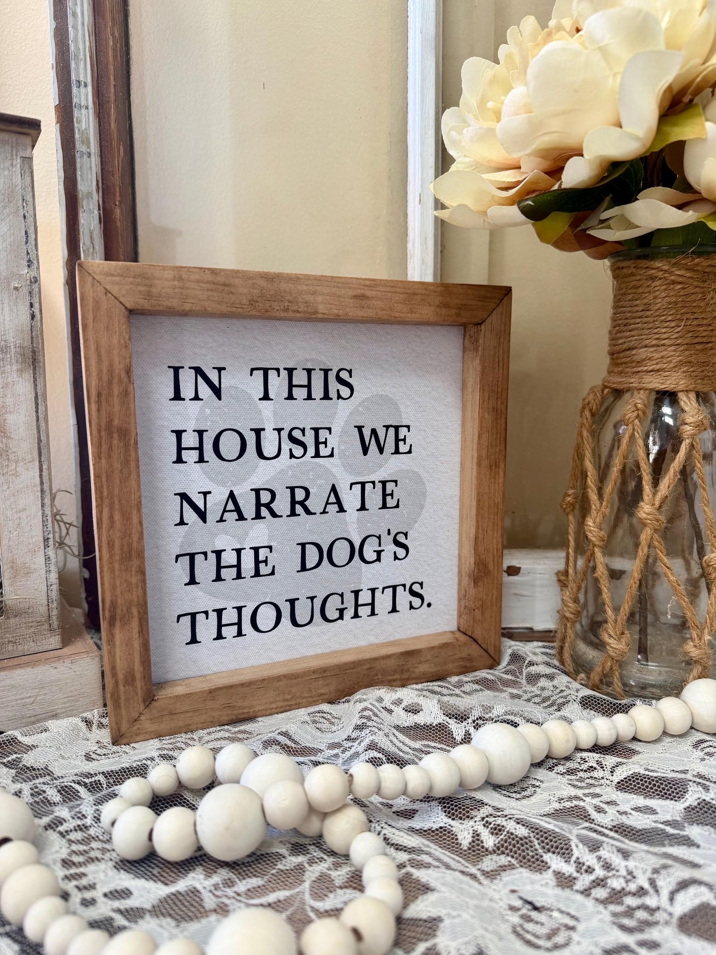 Funny Dog Lover Sign, In This House We Narrate The Dog’s Thoughts, Farmhouse Pet Decor, Rustic Wood Framed Sign, Dog Mom Gift, Pet Humor