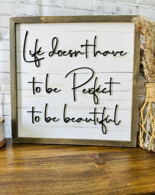 Life doesn’t have to be perfect to be beautiful framed wall canvas