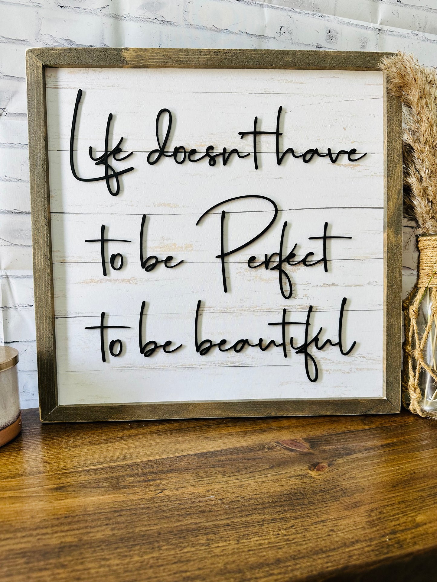Life doesn’t have to be perfect to be beautiful framed wall canvas