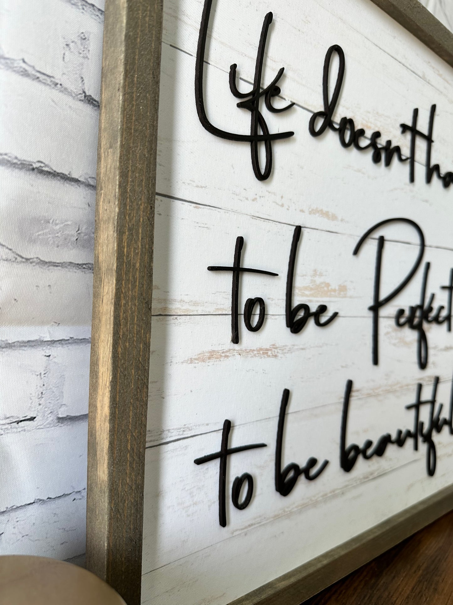 Life doesn’t have to be perfect to be beautiful framed wall canvas