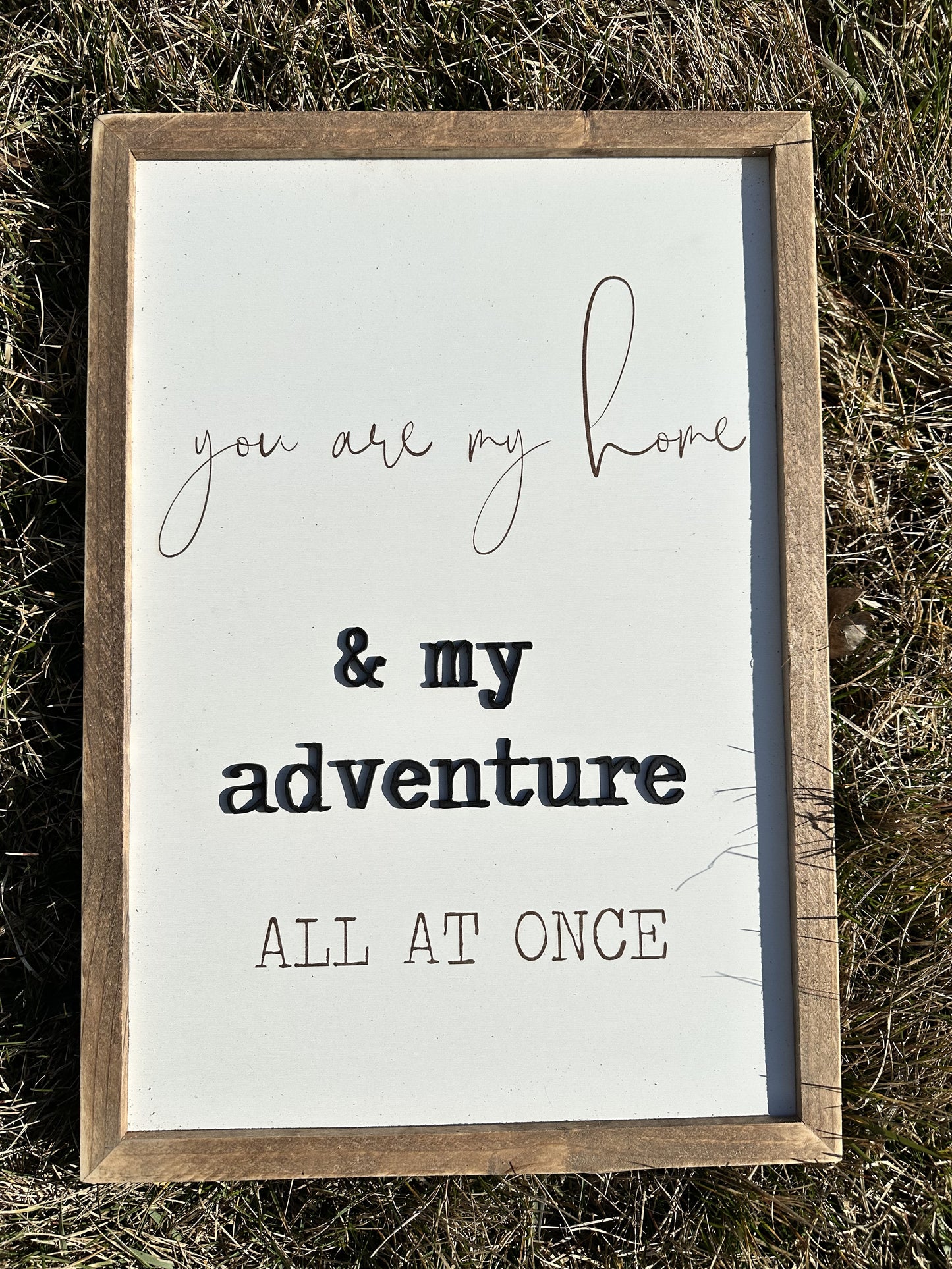 You are my home and my adventure all at once framed rustic farmhouse wall sign