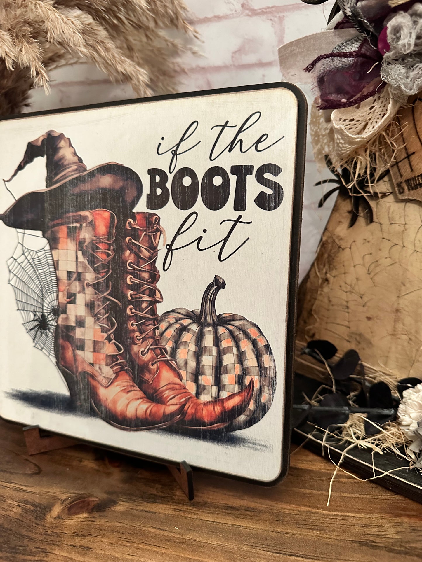 If the boots fit Halloween sign