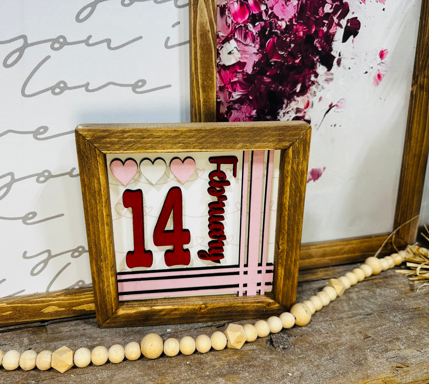 February 14 Valentines Day Wood framed sign