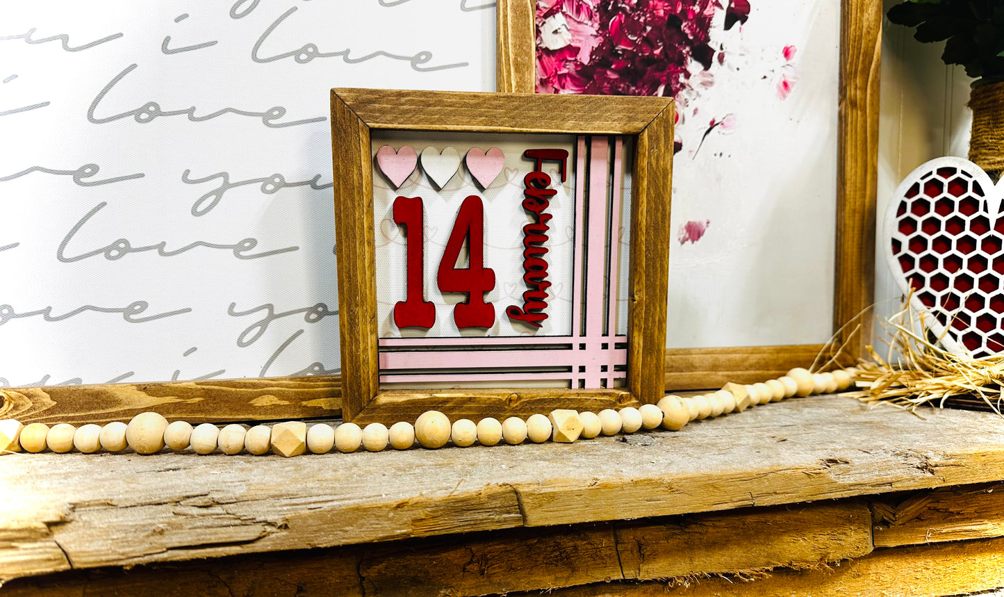 February 14 Valentines Day Wood framed sign