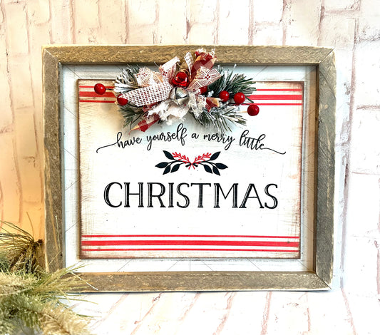 Have yourself a merry little Christmas distressed framed sign