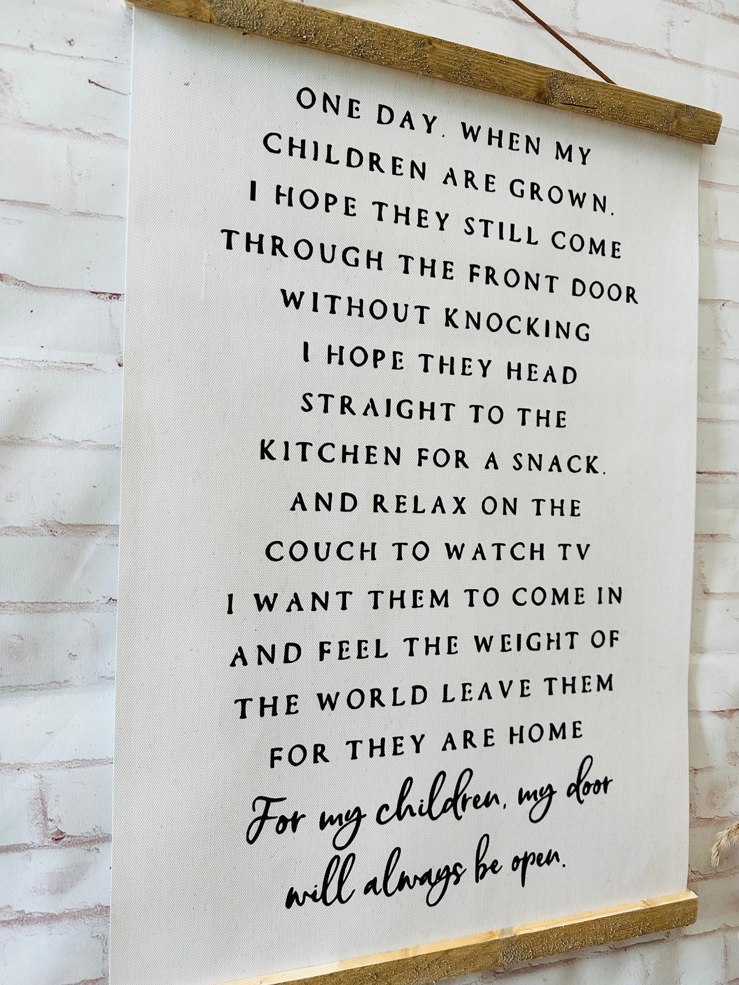 One day when my children are grown hanging canvas sign