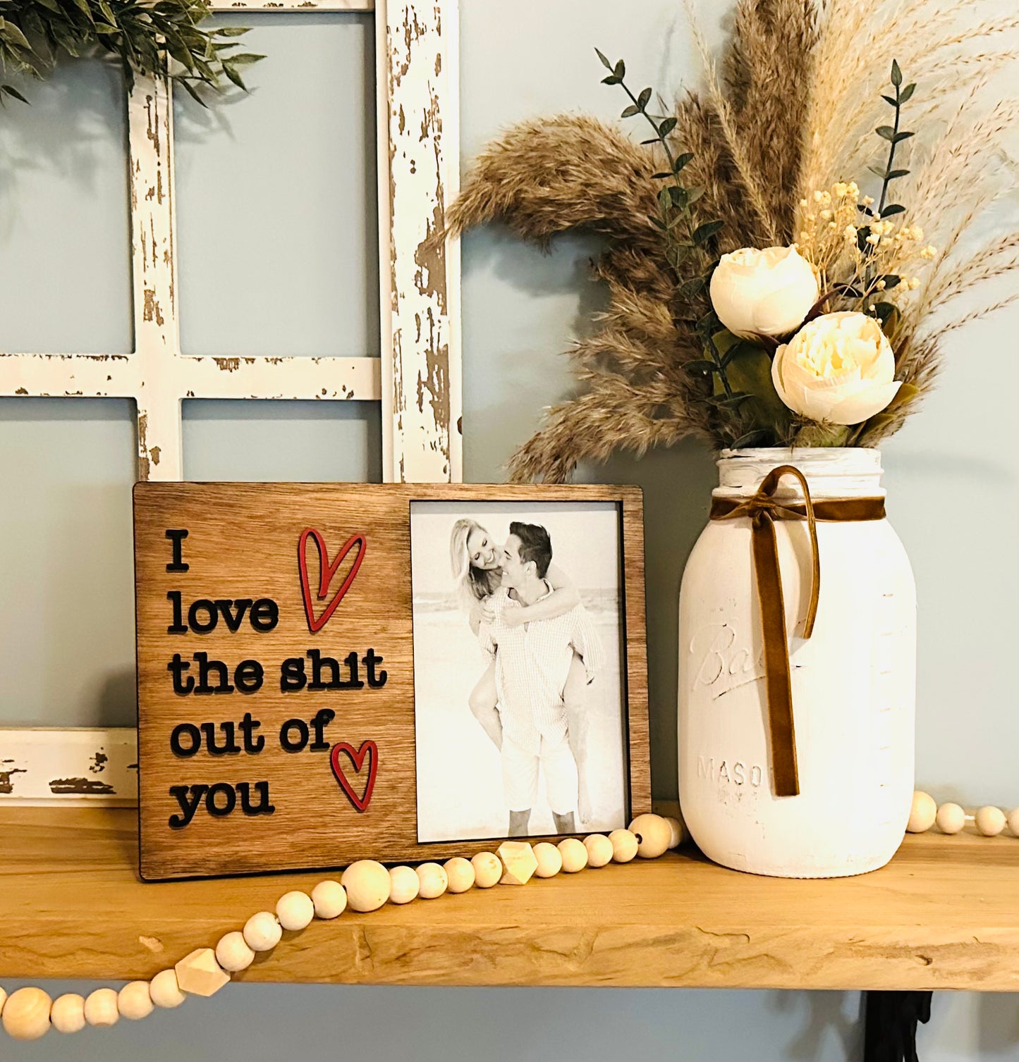 I love the shit out of you picture frame