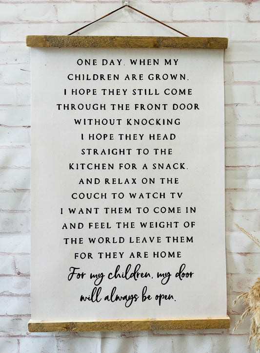 One day when my children are grown hanging canvas sign