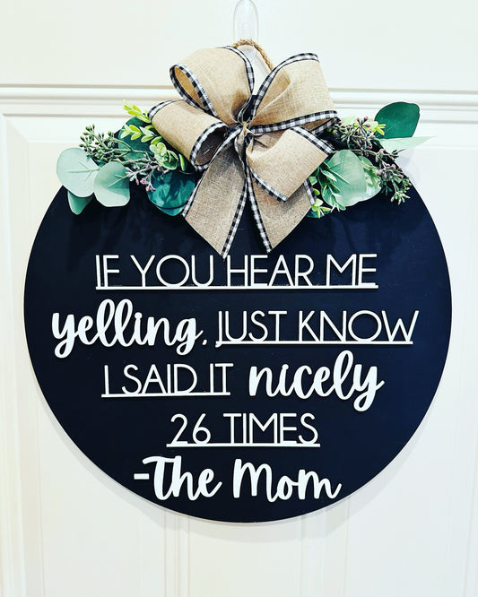 if you hear me yelling round front door sign for mom funny gift mothers day gift for her