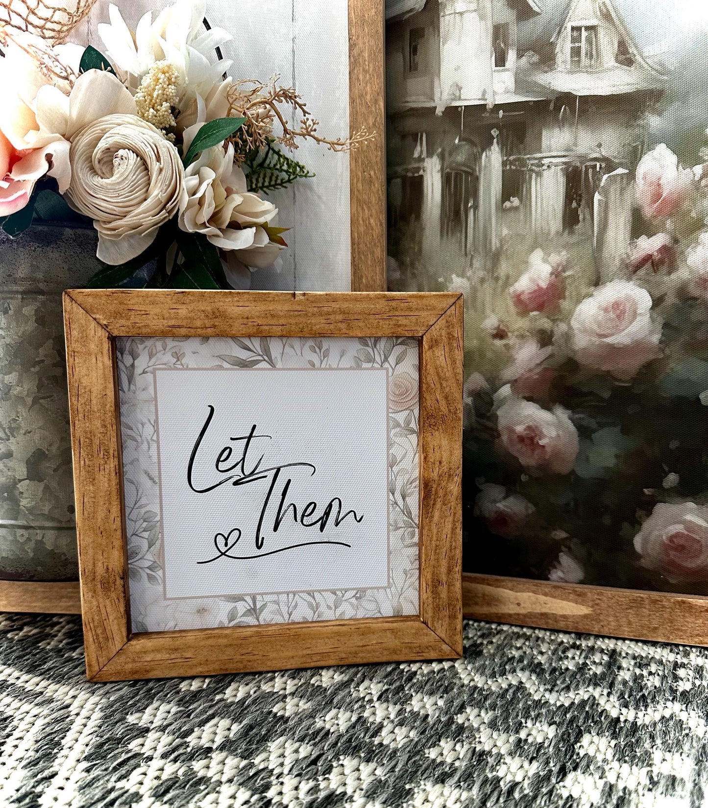Let Them inspirational table top sign for the home, mini home decor sign