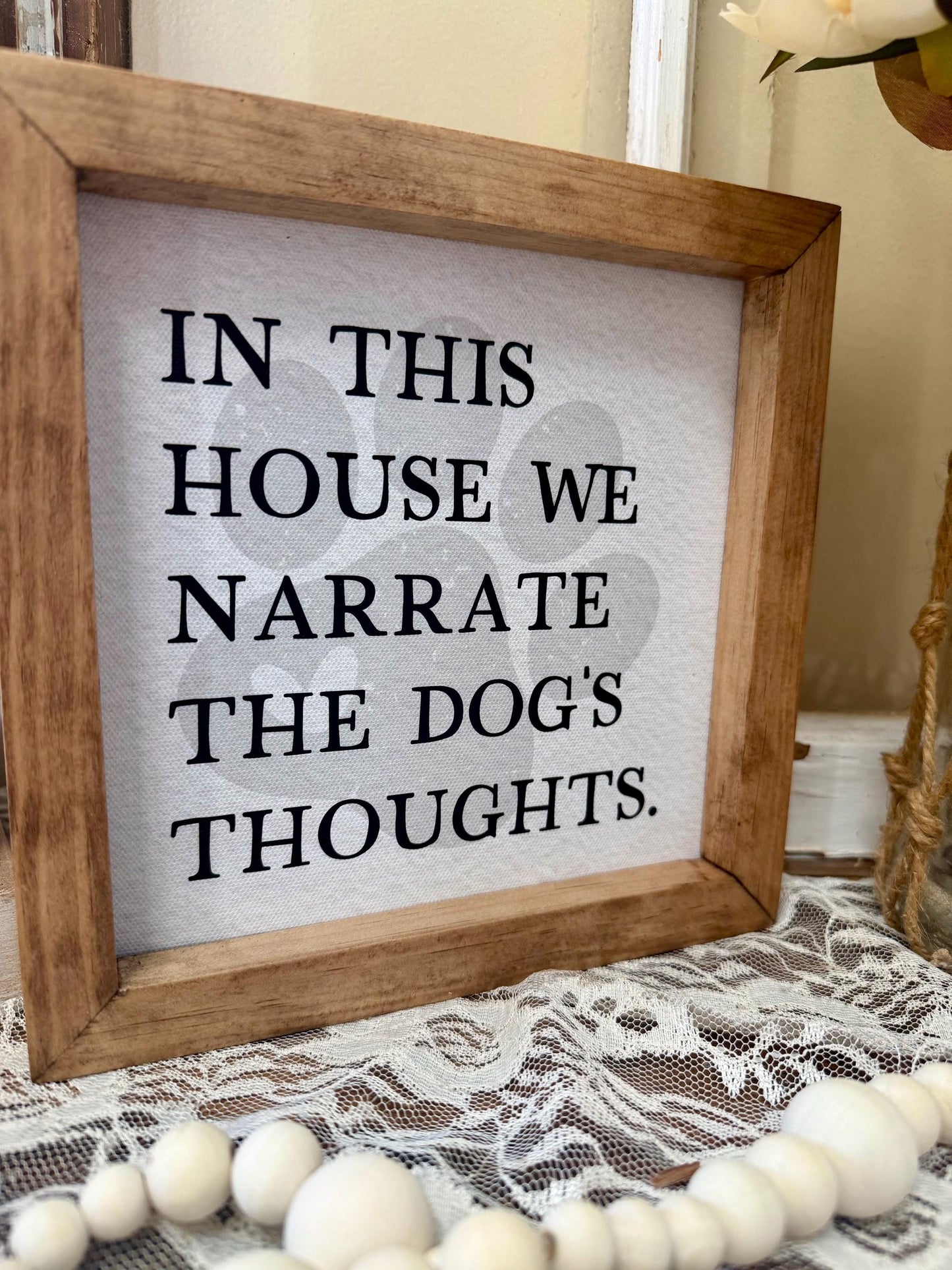 Funny Dog Lover Sign, In This House We Narrate The Dog’s Thoughts, Farmhouse Pet Decor, Rustic Wood Framed Sign, Dog Mom Gift, Pet Humor