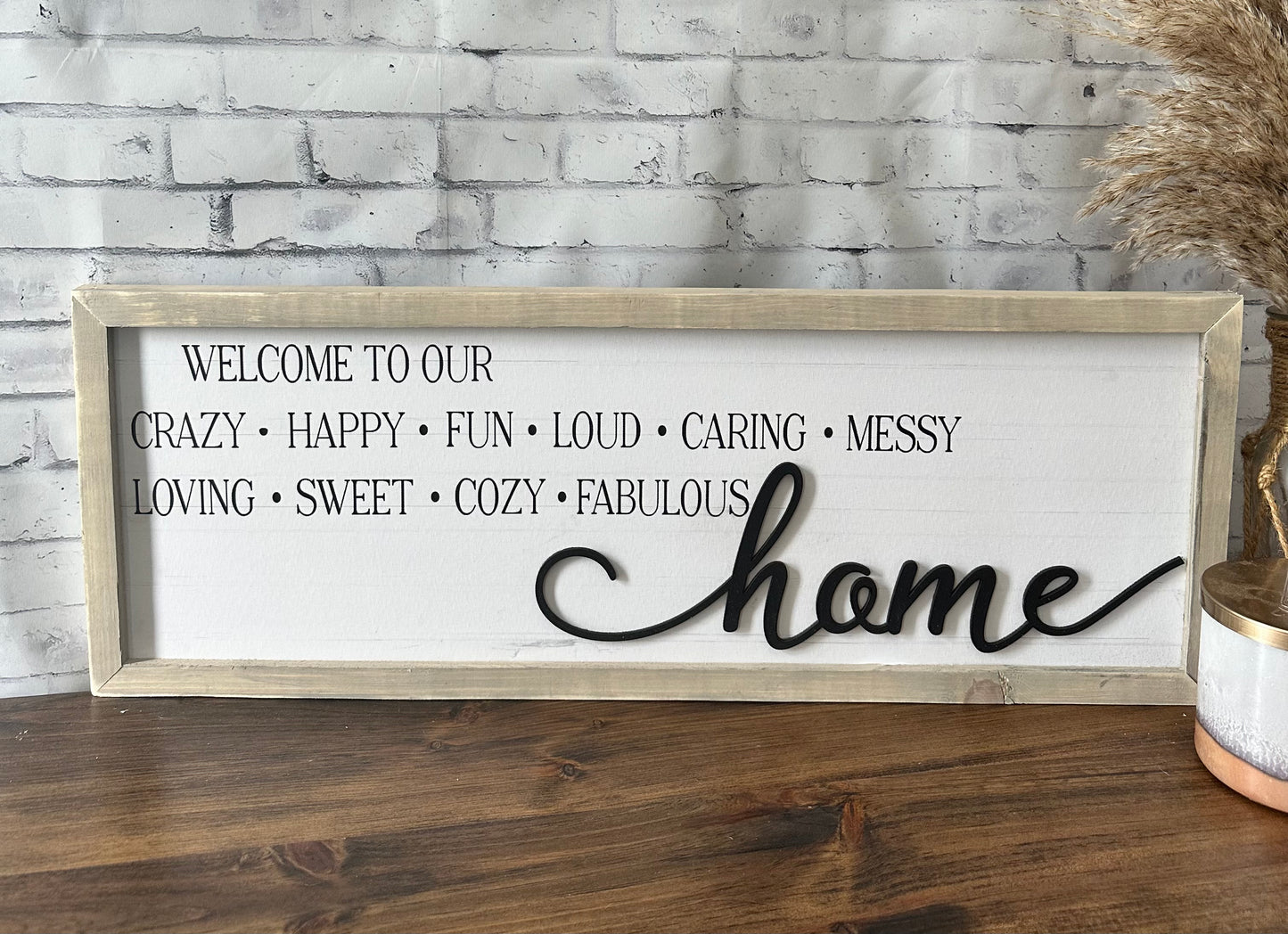 Welcome to our home farmhouse framed sign