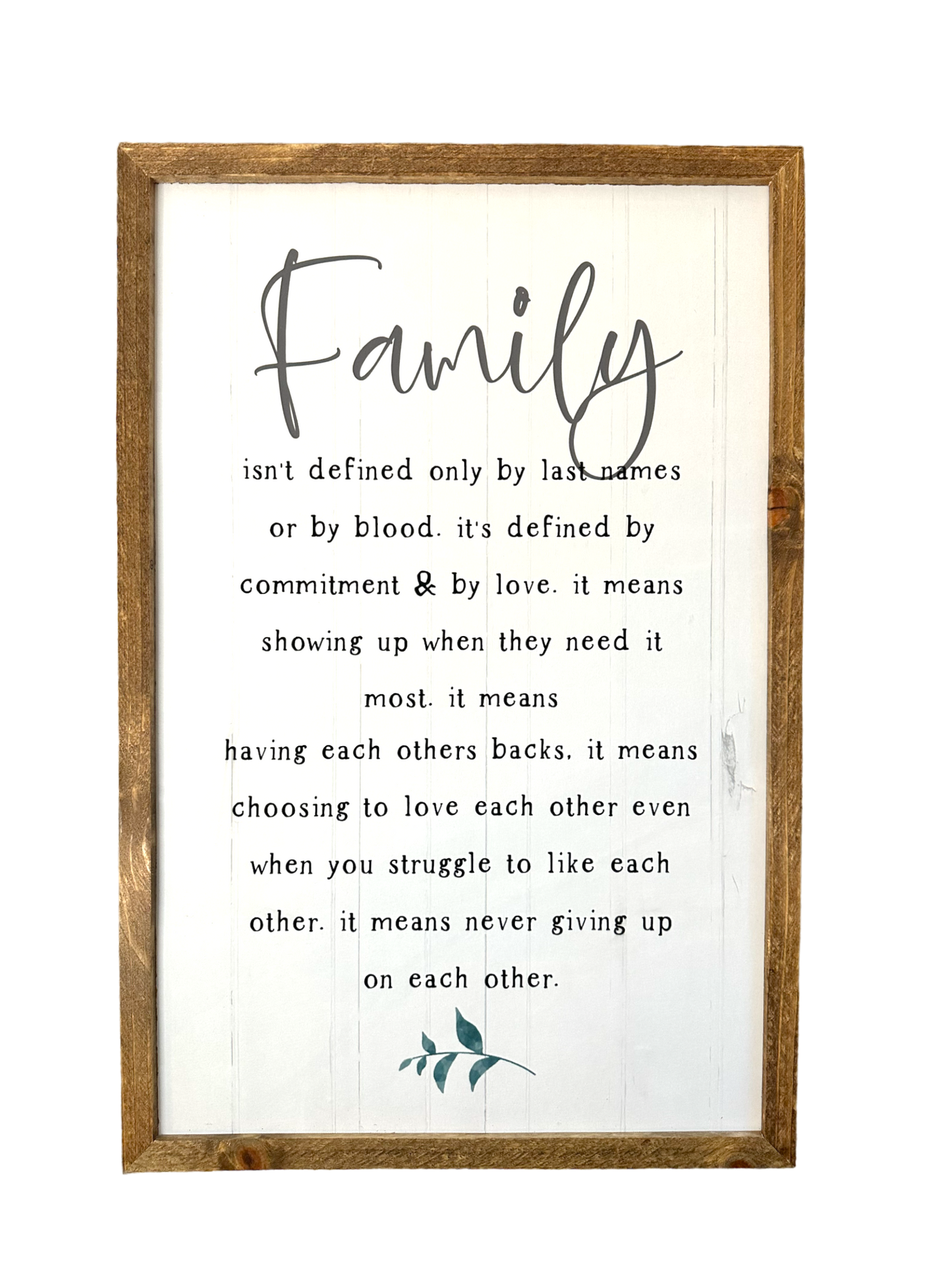 Family isn’t defined only by last name or by blood farmhouse wood sign