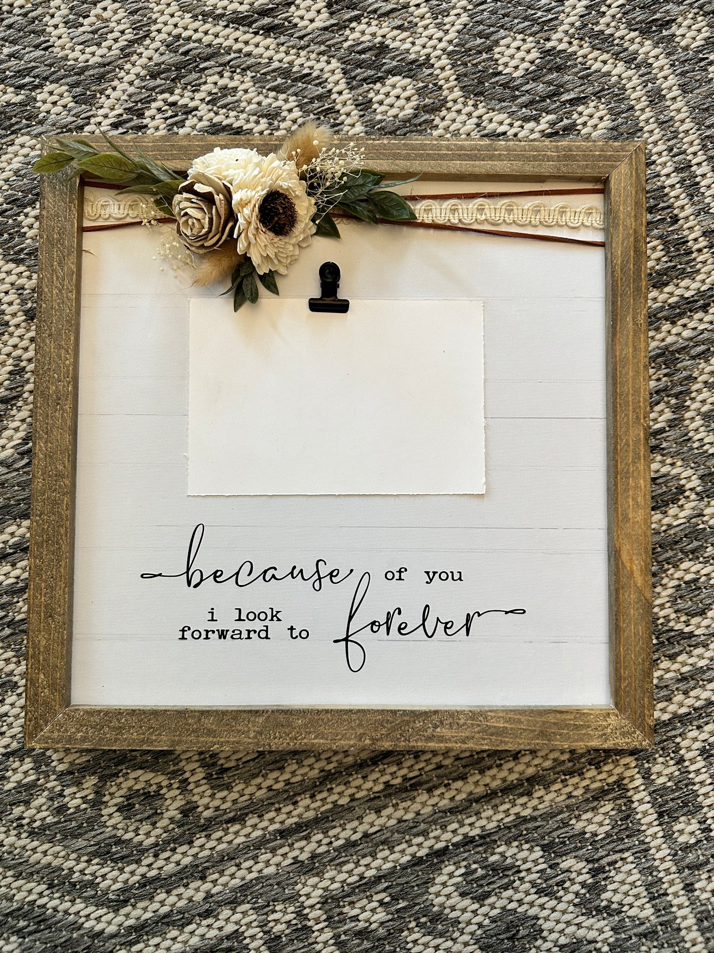 Because of you I look forward to forever farmhouse picture frame